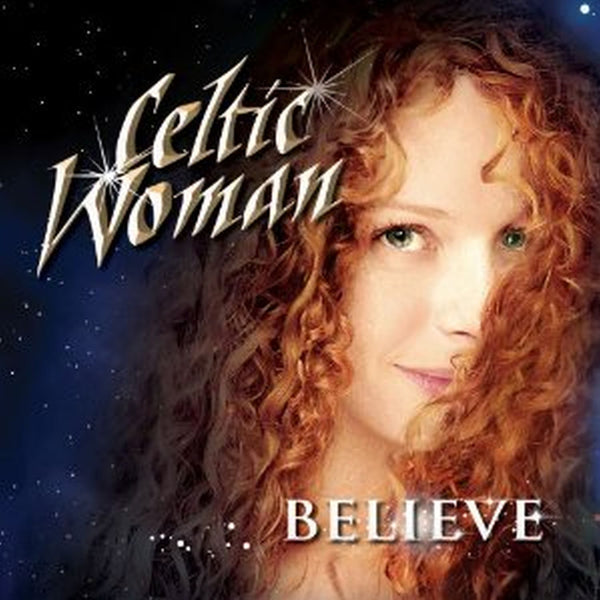 Celtic Woman - Believe - CD – Celtic Collections