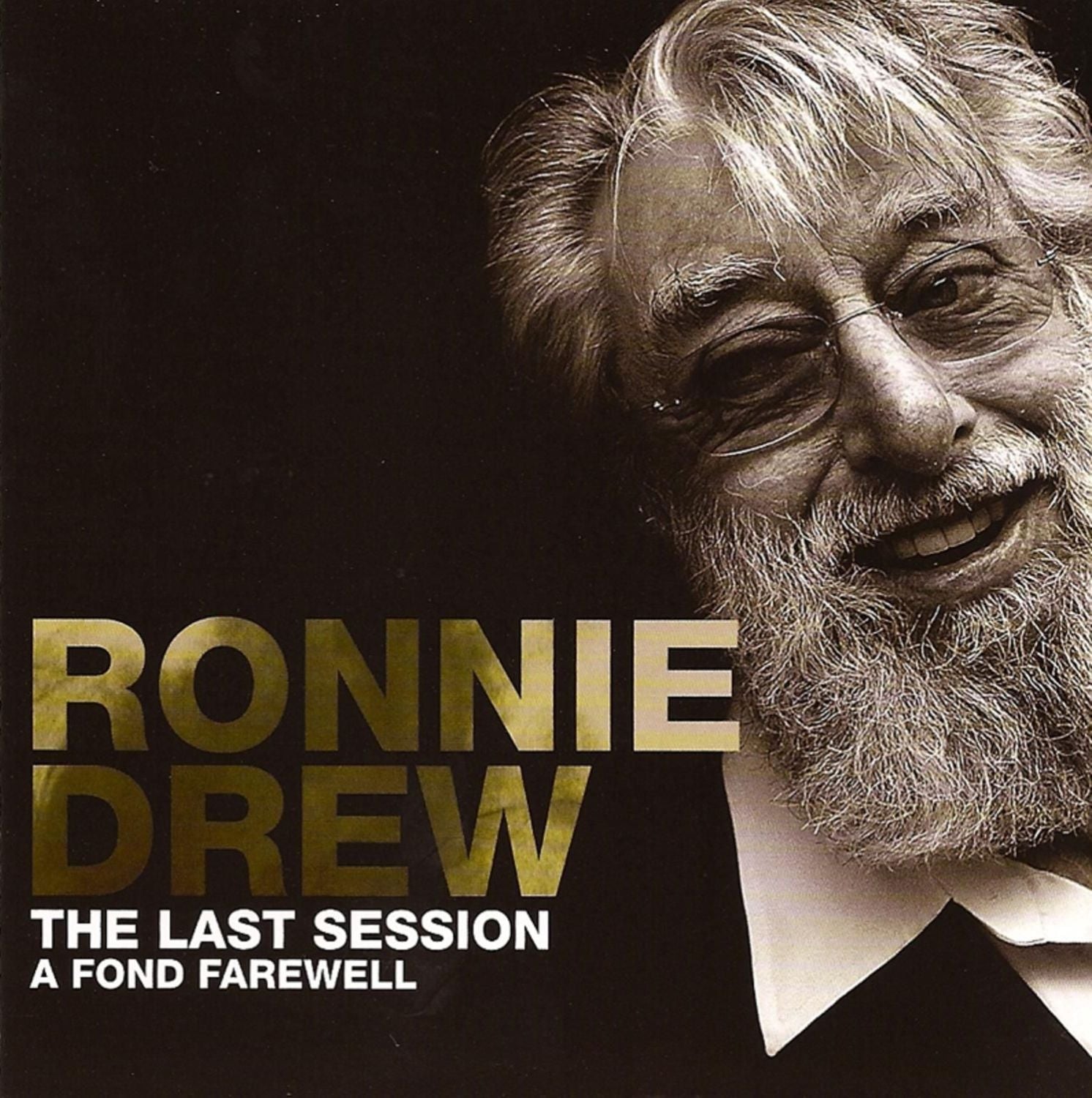 Ronnie Drew - The Last Session A Fond Farewell - Celtic CollectionsMusic CDCCCD060