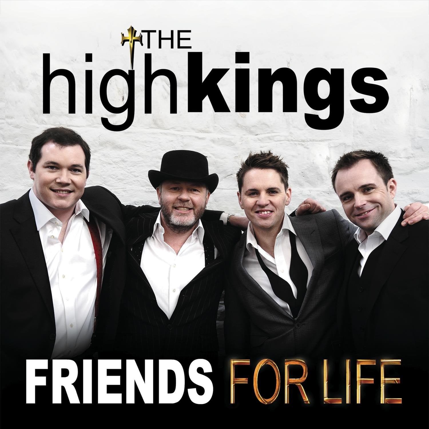 The High Kings - Friends For Life - Celtic CollectionsMusic CD88883746842