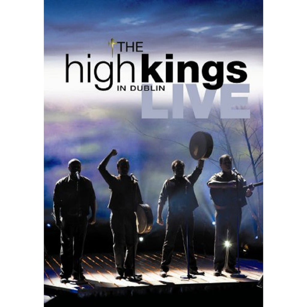 The High Kings - Live In Dublin DVD - Celtic CollectionsMusic DVDCCDVDHK940