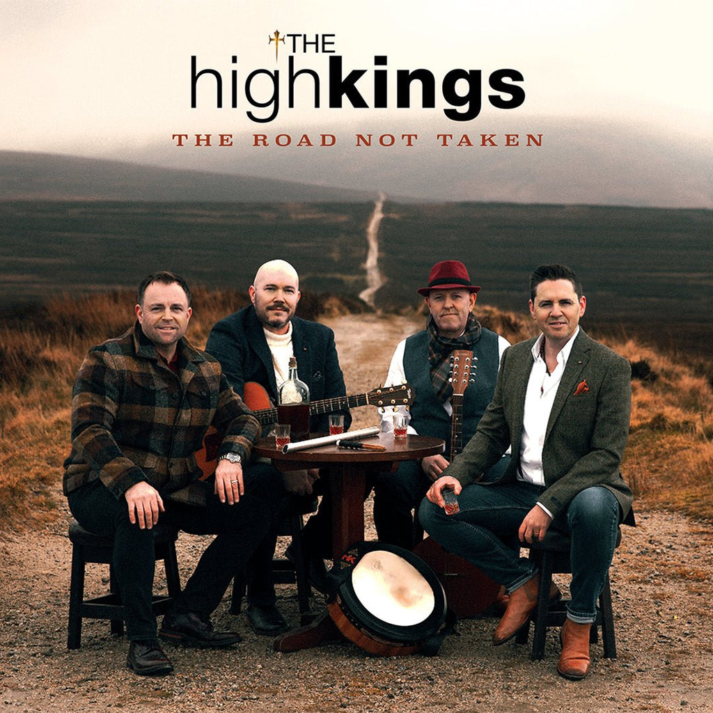 The High Kings 'The Road Not Taken' CD - Celtic CollectionsMusic CD0796548655931