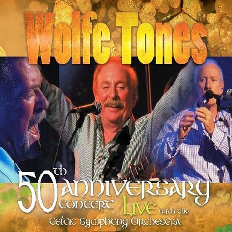 Wolfe Tones - 50th Anniversary Concert Live - Celtic CollectionsMusic CDCCCDBX1000