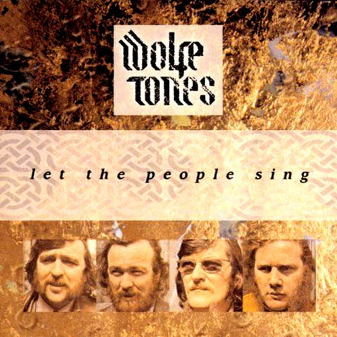 Wolfe Tones - Let The People Sing - Celtic CollectionsMusic CDTRCD005