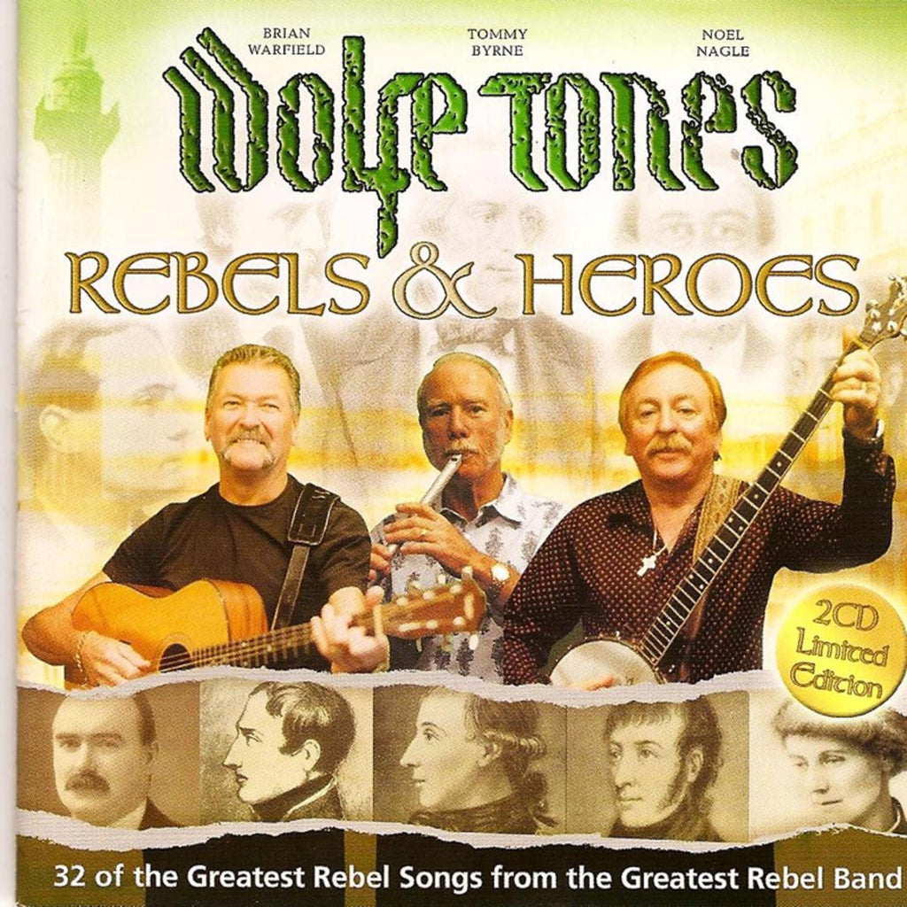 Wolfe Tones - Rebels And Heroes - Celtic CollectionsMusic CDCCCD635